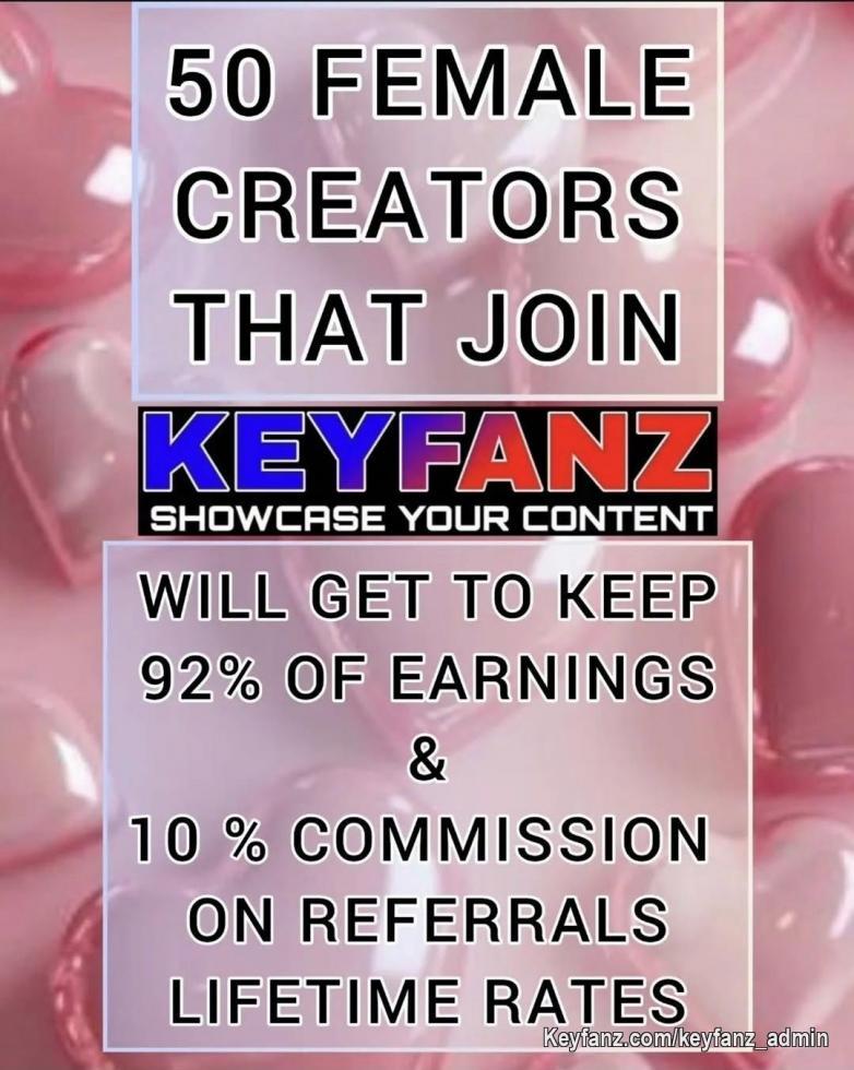 SECURE YOUR LIFETIME EARNINGS RATE TODAY!
SEND A MESSAGE WITH YOUR KEYFANZ USERNAME.